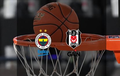 Fenerbahçe Beko-Beşiktaş Gain CANLI: Ne zaman, saat kaçta? Hangi kanalda?